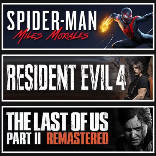  Miles +Resident Evil 4 +The Last Of Us 2